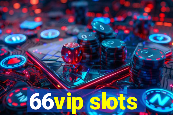 66vip slots